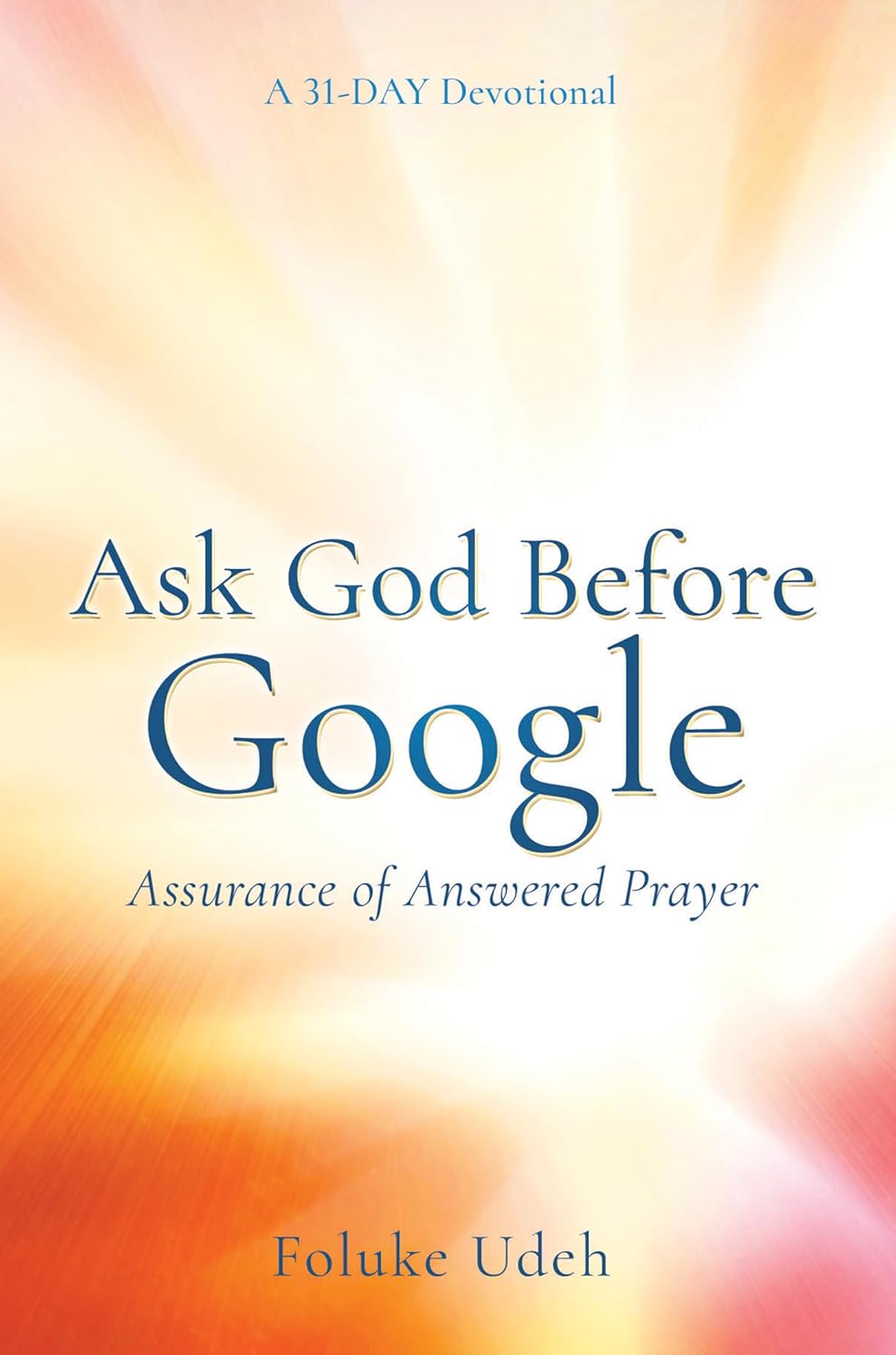 Ask God Not Google